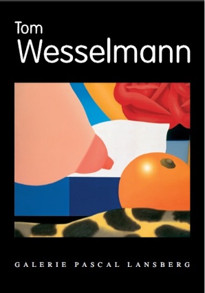 Tom Wesselmann - Exposition